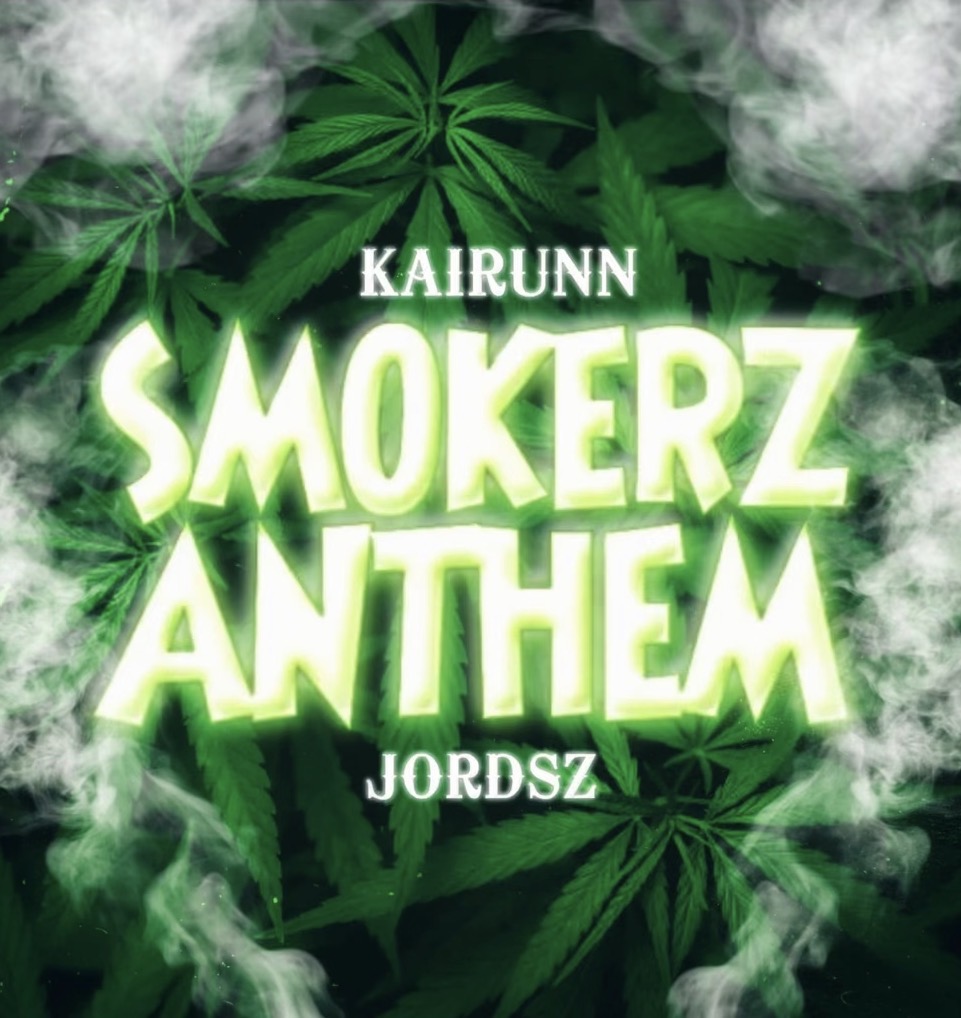 Kairunn - Smokerz Anthem